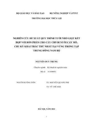 Luận văn thạc sĩ kỹ thuật chuyên ngành kỹ thuật tài nguyên nước nghiên cứu đề xuất quy trình tưới nhỏ giọt kết hợp với bón phân cho cây chuối nuôi cấy mô chu kỳ khai thác thứ nhất tại vùng trồng tập trung đông nam bộ
