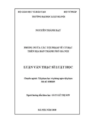 Luận văn thạc sĩ luật học phòng ngừa các tội phạm về cờ bạc trên địa bàn thành phố hà nội