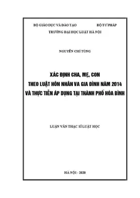 Luận văn thạc sĩ luật học xác định cha mẹ con theo luật hôn nhân và gia đình năm 2014 và thực tiễn áp dụng tại thành phố hoà bình