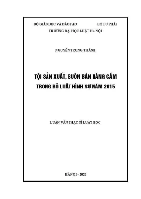 Luận văn thạc sĩ luật học tội sản xuất buôn bán hàng cấm trong bộ luật hình sự năm 2015