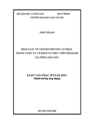 Luận văn thạc sĩ luật học pháp luật về chuyển nhượng cổ phần trong công ty cổ phần và thực tiễn thi hành tại tỉnh lạng sơn