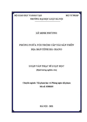 Luận văn thạc sĩ luật học phòng ngừa tội trộm cắp tài sản trên địa bàn tỉnh hà giang