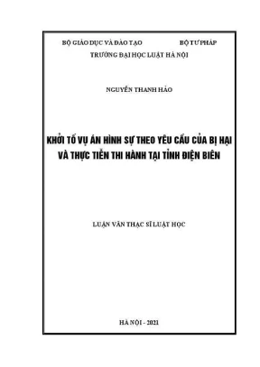 Luận văn thạc sĩ luật học khởi tố vụ án hình sự theo yêu cầu của bị hại và thực tiễn thi hành tại tỉnh điện biên