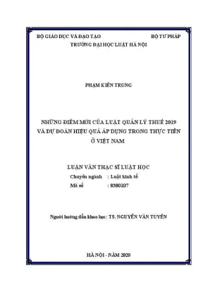 Luận văn thạc sĩ luật học những điểm mới của luật quản lý thuế năm 2019 và dự đoán hiệu quả áp dụng trong thực tiễn ở việt nam