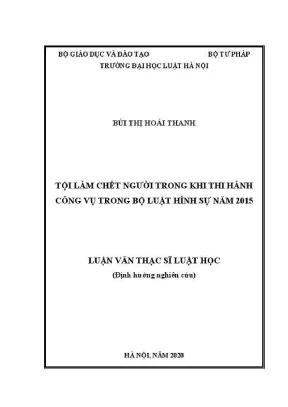 Luận văn thạc sĩ luật học tội làm chết người trong khi thi hành công vụ trong bộ luật hình sự năm 2015