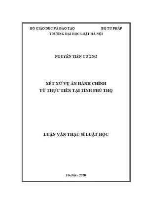 Luận văn thạc sĩ luật học xét xử vụ án hành chính từ thực tiễn tại tỉnh phú thọ