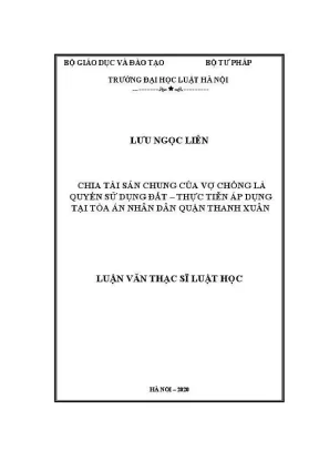 Luận văn thạc sĩ luật học chia tài sản chung của vợ chồng là quyền sử dụng đất thực tiễn áp dụng tại toà án nhân dân quận thanh xuân