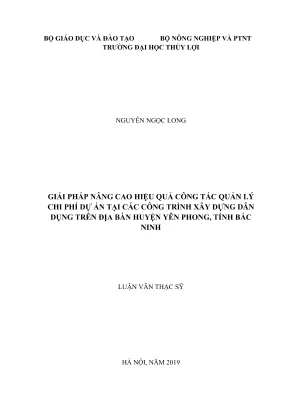 Luận văn thạc sĩ chuyên ngành kỹ thuật xây dựng giải pháp nâng cao hiệu quả công tác quản lý chi phí dự án tại các công trình xây dựng dân dụng trên địa bàn huyện yên phong tỉnh bắc ninh