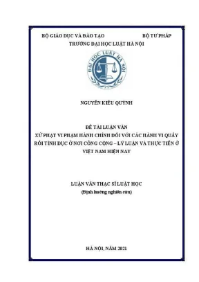 Luận văn thạc sĩ luật học xử phạt vi phạm hành chính đối với các hành vi quấy rối tình dục ở nơi công cộng lý luận và thực tiễn ở việt nam hiện nay