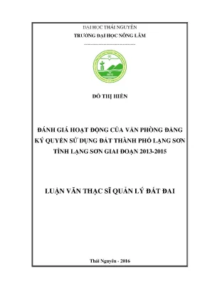 Luận văn đánh giá hoạt động của văn phòng đăng ký quyền sử dụng đất thành phố lạng sơn tỉnh lạng sơn giai đoạn 2013 2015