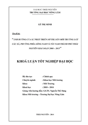 Luận văn ảnh hưởng của sự phát triển đô thị đến môi trường đất các xã phường phía đông nam và tây nam thành phố thái nguyên giai đoạn 2008 2013