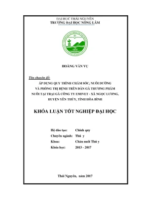 Luận văn áp dụng quy trình chăm sóc nuôi dưỡng và phòng trị bệnh trên đàn gà thương phẩm nuôi tại trại gà công ty emivet xã ngọc lương huyện yên thủy