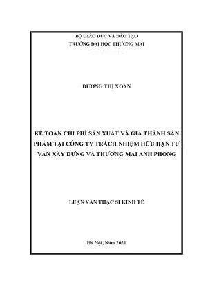 Luận văn thạc sĩ kế toán chi phí sản xuất và giá thành sản phẩm tại công ty tnhh tư vấn xây dựng và thương mại anh phong