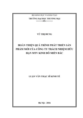 Luận văn thạc sĩ kinh tế hoàn thiện quá trình phát triển sản phẩm mới của công ty trách nhiệm hữu hạn mtv kinh đô miền bắc