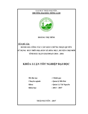 Luận văn đánh giá công tác cấp giấy chứng nhận quyền sử dụng đất trên địa bàn xã hòa mục huyên chợ mới tỉnh bắc kạn giai đoạn 2014 2016