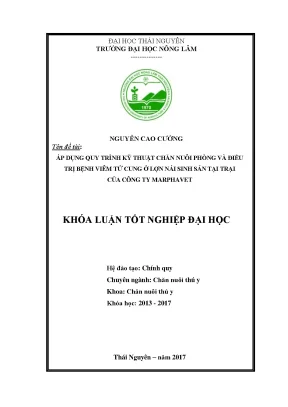 Luận văn áp dụng quy trình kỹ thuật chăn nuôi phòng và điều trị bệnh viêm tử cung ở lợn nái sinh sản tại trại của công ty marphavet