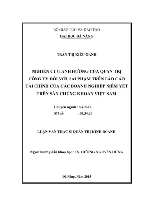 Luận văn thạc sĩ quản trị kinh doanh nghiên cứu ảnh hưởng của quản trị công ty đối với sai phạm trên báo cáo tài chính của các doanh nghiệp niêm yết trên sàn chứng khoán việt nam