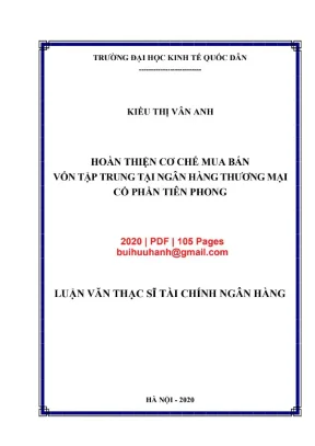 Luận văn thạc sĩ tài chính ngân hàng hoàn thiện cơ chế mua bán vốn tập trung tại ngân hàng thương mại cổ phần tiên phong