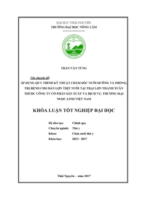 Luận văn áp dụng quy trình kỹ thuật chăm sóc nuôi dưỡngvà phòng trị bệnh cho đàn lợn thịt nuôi tại trại lợn thanh xuân thuộc công ty cổ phần sản xuất và dịch vụ