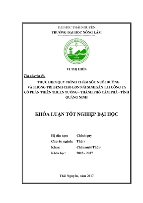 Luận văn thực hiện quy trình chăm sóc nuôi dưỡng và phòng trị bệnh cho lợn nái sinh sản tại công ty cp thiên thuận tường cẩm phả quảng ninh