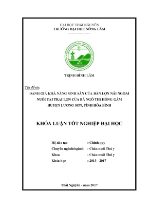 Luận văn đánh giá khả năng sinh sản của đàn lợn nái ngoại nuôi tại trại lợn của bà ngô thị hồng gấm huyện lương sơn tỉnh hòa bình