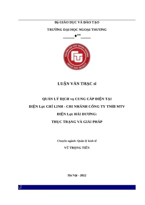 Luận văn thạc sĩ quản lý kinh tế quản lý dịch vụ cung cấp điện tại điện lực chí linh chi nhánh công ty tnhh mtv điện lực hải dương thực trạng và giải pháp