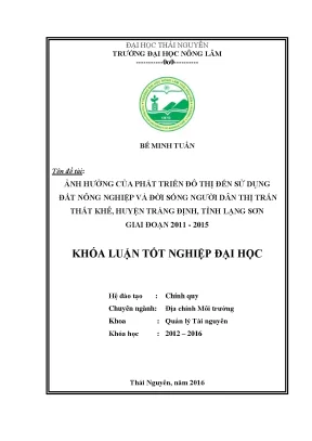 Luận văn ảnh hưởng của phát triển đô thị đến sử dụng đất nông nghiệp và đời sống người dân tại thị trấn thất khê huyện tràng định tỉnh lạng sơn