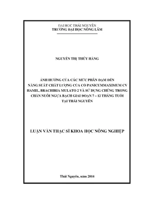 Luận văn ảnh hưởng của các mức phân đạm đến năng suất chất lượng cỏ p hamill b mulato 2 và sử dụng chúng trong chăn nuôi ngựa bạch giai đoạn 7 12 tháng tuổi tại thái nguyên