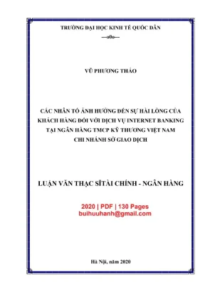 Luận văn thạc sĩ tài chính ngân hàng các nhan tố ảnh hưởng đến sự hài lòng của khách hàng đối với dịch vụ internet banking tại ngân hàng tmcp kỹ thương việt nam chi nhánh sở giao dịch