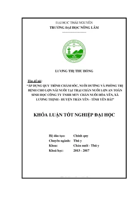 Luận văn áp dụng quy trình chăm sóc nuôi dưỡng và phòng trị bệnh cho lợn nái nuôi tại trại chăn nuôi lợn an toàn sinh học công ty tnhh mtv chăn nuôi hòa yên xã lương thịnh
