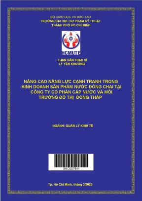 Luận văn thạc sĩ nâng cao năng lực cạnh tranh trong kinh doanh sản phẩm nước đóng chai tại công ty cổ phần cấp nước và môi trường đô thị đồng tháp