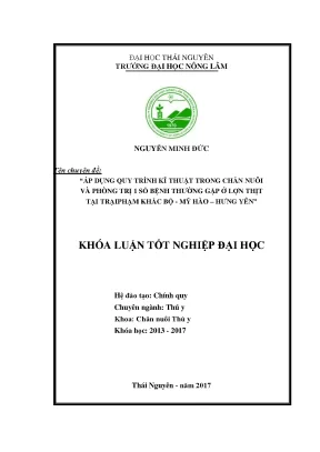 Luận văn áp dụng quy trình kĩ thuật trong chăn nuôi và phòng trị 1 số bệnh thường gặp ở lợn thịt tại trại phạm khắc bộ mỹ hào hưng yên