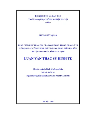 Luận văn thạc sỹ kinh tế tăng cường sự tham gia của cộng đồng trong quản lý và sử dụng công trình thủy lợi trên địa bàn huyện giao thủy tỉnh nam định