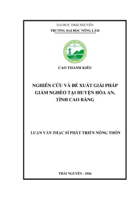 Luận văn nghiên cứu và đề xuất giải pháp giảm nghèo tại huyện hòa an tỉnh cao bằng
