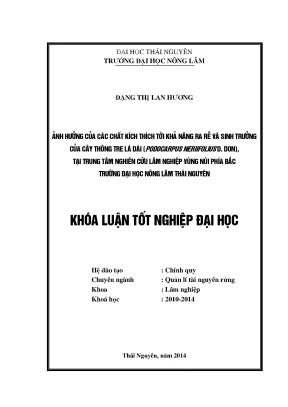 Luận văn ảnh hưởng của các chất kích thích tới khả năng ra rễ và sinh trưởng của cây thông tre lá dài podocarpus neriifolius d don tại trung tâm nghiên cứu