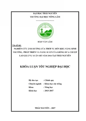 Luận văn nghiên cứu ảnh hưởng của thời vụ trồng đến khả năng sinh trưởng phát triển và năng suất của giống dưa chuột lai gl1 2 vụ xuân hè năm 2016 tại thái nguyên
