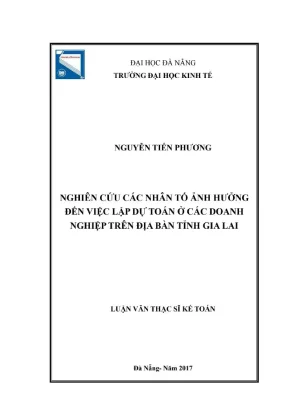 Luận văn thạc sĩ kế toán nghiên cứu các nhân tố ảnh hưởng đến việc lập dự toán ở các doanh nghiệp trên địa bàn tỉnh gia lai