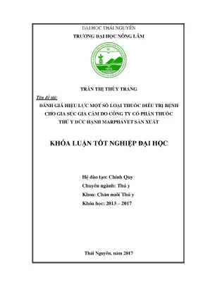 Luận văn đánh giá hiệu lực một số loại thuốc điều trị bệnh cho gia súc gia cầm do công ty cổ phần thuốc thú y đức hạnh marphavet sản xuất