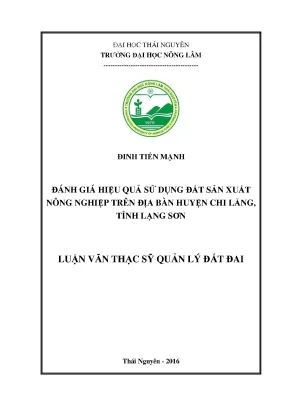 Luận văn đánh giá hiệu quả sử dụng đất sản xuất nông nghiệp trên địa bàn huyện chi lăng tỉnh lạng sơn