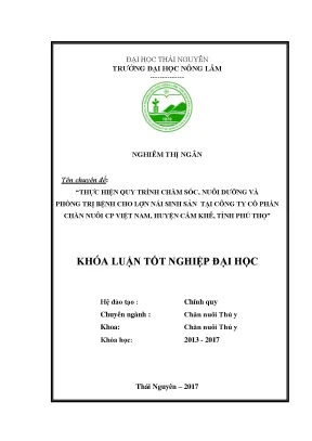 Luận văn thực hiện quy trình chăm sóc nuôi dưỡng và phòng trị bệnh cho lợn nái sinh sản tại công ty cổ phần chăn nuôi cp việt nam xã hương lung huyện cẩm khê