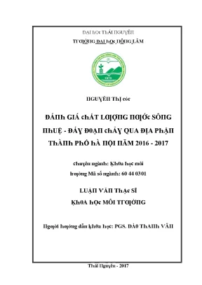 Luận văn đánh giá chất lượng nước sông nhuệ đáy đoạn chảy qua địa phận thành phố hà nội năm 2016 2017