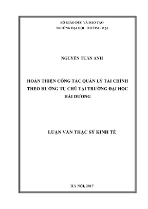 Luận văn thạc sĩ hoàn thiện công tác quản lý tài chính theo hướng tự chủ tại trường đại học hải dương