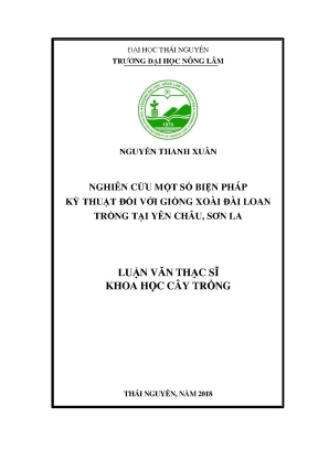 Luận văn thạc sĩ nghiên cứu một số biện pháp kỹ thuật đối với giống xoài đài loan trồng tại yên châu sơn la