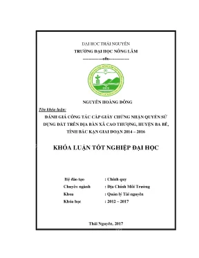 Luận văn đánh giá công tác cấp giấy chứng nhận quyền sử dụng đất trên địa bàn xã cao thượng huyện ba bể tỉnh bắc kạn giai đoạn 2014 2016