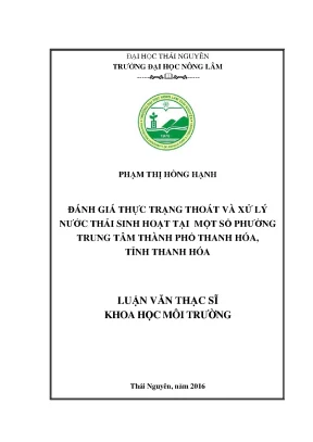 Luận văn đánh giá thực trạng thoát và xử lý nước thải sinh hoạt tại một số phường trung tâm thành phố thanh hóa tỉnh thanh hóa