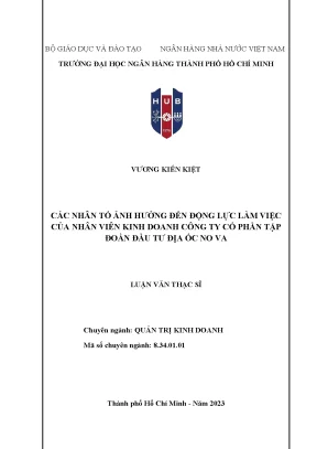 Luận văn thạc sỹ các nhân tố ảnh hưởng đến động lực làm việc của nhân viên kinh doanh công ty cổ phần tập đoàn đầu tư địa ốc no va