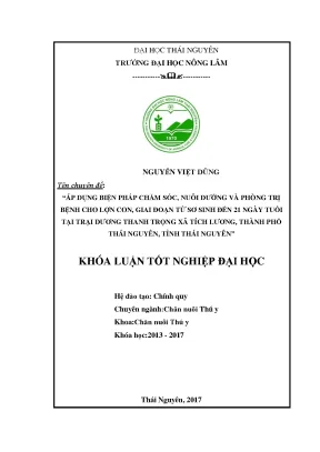 Luận văn áp dụng biện pháp chăm sóc nuôi dưỡng và phòng trị bệnh cho lợn con giai đoạn sơ sinh đến 21 ngày tuổi tại trang trại dương thanh trọng xã tích lương