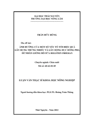 Luận văn ảnh hưởng của một số yếu tố tới hiệu quả gây rụng trứng nhiều và gây động dục đồng pha để nhân giống bò sữa holstein friesian