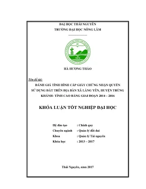 Luận văn đánh giá tình hình cấp giấy chứng nhận quyền sử dụng đất trên địa bàn xã lăng yên huyện trùng khánh tỉnh cao bằng giai đoạn 2014 2016