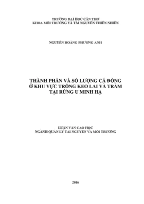 Luận văn thạc sĩ ngành quản lý tài nguyên và môi trường thành phần và số lượng cá đồng ở khu vực trồng keo lai